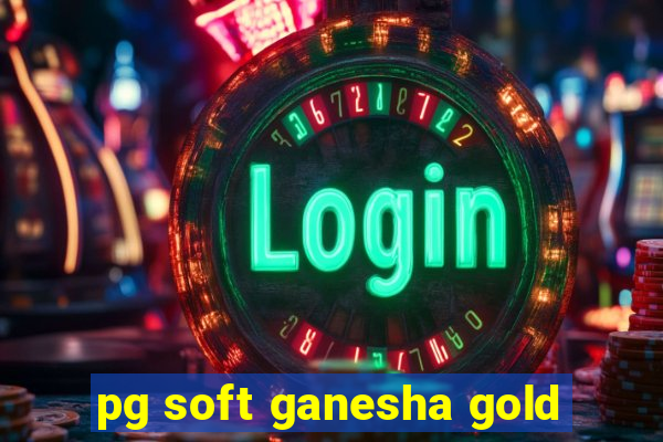 pg soft ganesha gold